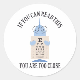 Adesivo Se conseguir ler isto, está muito perto