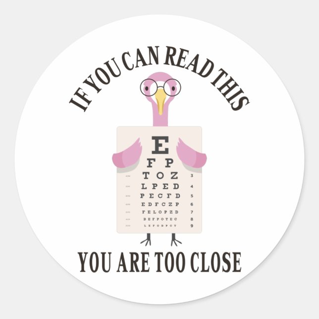 Adesivo Se conseguir ler isto, está muito perto (Frente)