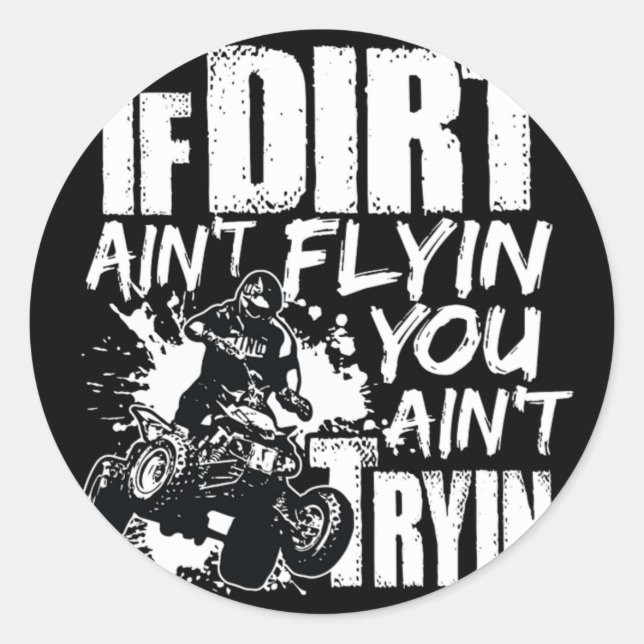 Adesivo Se Dirt Aint Voin You Aint Tryin ATV Rider (Frente)