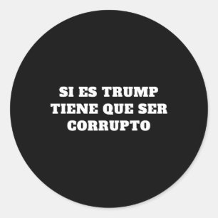 Adesivo Se É Trump Tem Que Ser Corrupto Aoc Citação