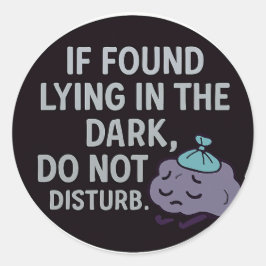 Adesivo Se encontrar deitado na escuridão, não o perturbe