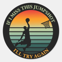 Adesivo se eu perder este salto, tentarei novamente Sticke