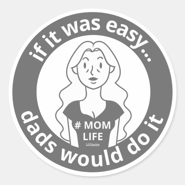 ADESIVO SE FOSSE FÁCIL, PAIS FARIAM #MOMLIFE (Frente)