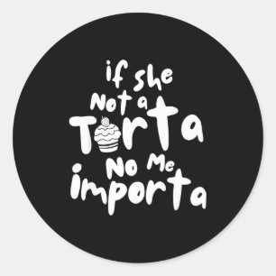 Adesivo Se não for uma torta importa certificada esmagador
