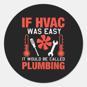 Adesivo Se O Hvac Fácil Era O Design De Piada Técnico Engr