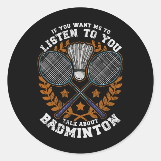 Adesivo Se Quer Que Eu Te Ouça Fale Badminton Shu (Frente)