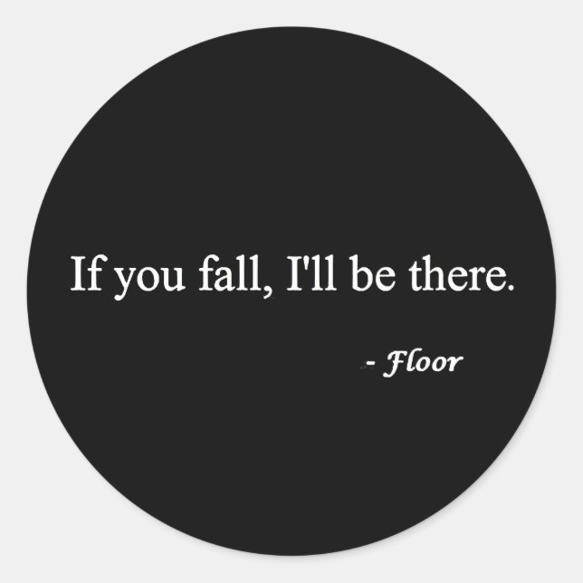 ADESIVO SE VOCÊ CAIR, ESTARÁ LÁ CHEIO CHEIAS HUMOR (Frente)