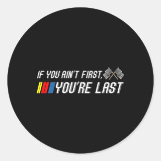 Adesivo Se Você Não É O Primeiro, É O Último Motor Racer