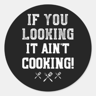 Adesivo Se você não estiver olhando para o Cozinhar Pitmas