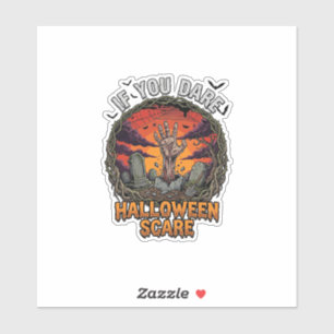 Adesivo Se Você Ousar Decoração de Halloween Mão de Zumbi