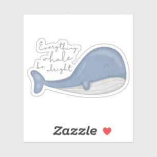 Adesivo Sea Animal Pun: Toda a baleia está bem