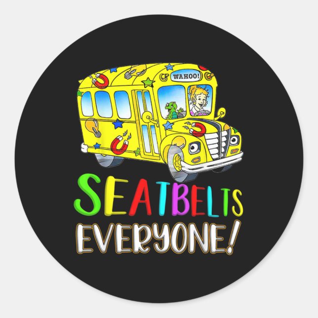 Adesivo Seatbelts Everyone Fun Magic School Bus Driver Job (Frente)