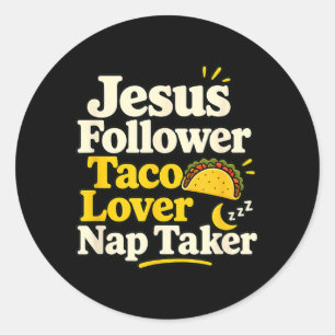 Adesivo Seguidor engraçado de Jesus Taco Nap Amante adorme