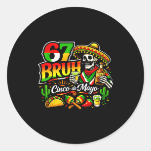 Adesivo Seis sete bruh 67 cinco de mayo festa mexicana