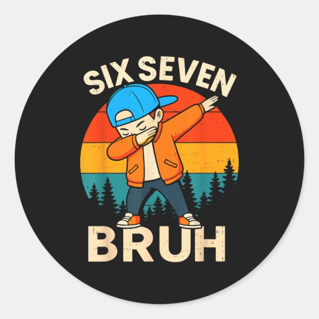 Adesivo Seis Sete Bruh 6 7 Número 67 Meme Dab Dabbing Meni (Frente)