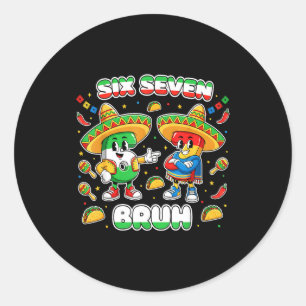 Adesivo Seis Sete Bruh Cinco De Maio Engraçado Crianças Me