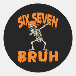 Adesivo Seis Sete Bruh Dabbing Esqueleto Divertido 67 Meme