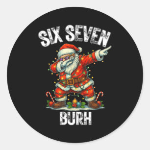 Adesivo Seis Sete Burh 67 Natal Engraçado 6 7 Meme Homens