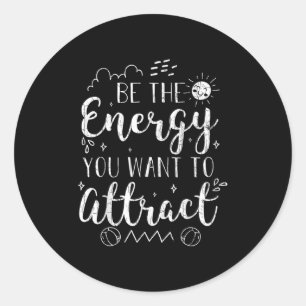 Adesivo Seja A Energia Que Você Quer Atrair Motivação Engr
