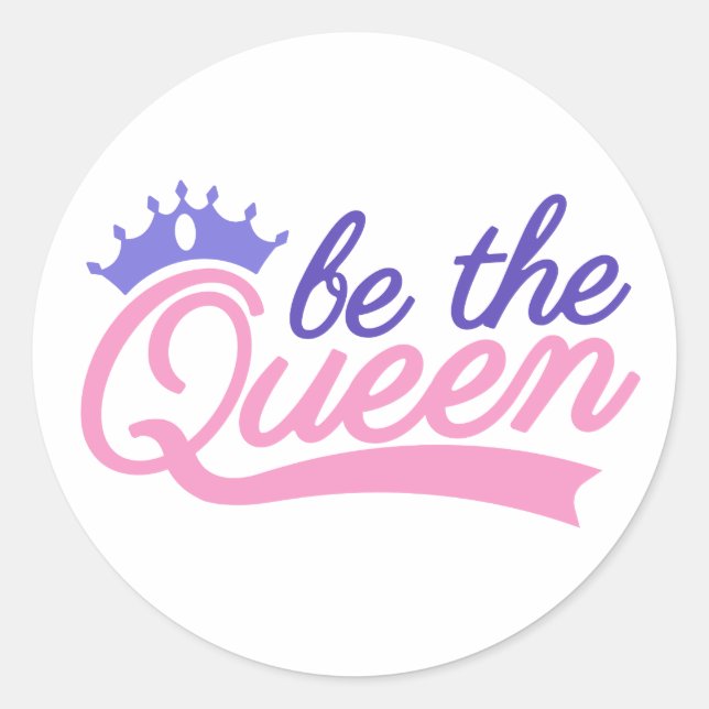 Adesivo Seja a Rainha (Frente)
