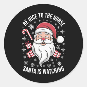 Adesivo Seja Bom Para A Enfermeira O Papai Noel Está Obser
