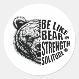 Adesivo Seja como Urso em Força e Solidão