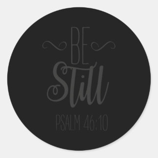 Adesivo Seja Continuamente Inspiracional Cristão Psalm 461