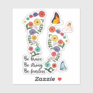 Adesivo Seja Corajoso, Forte, Não Tenha Medo