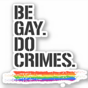 Adesivo Seja Gay de Crimes