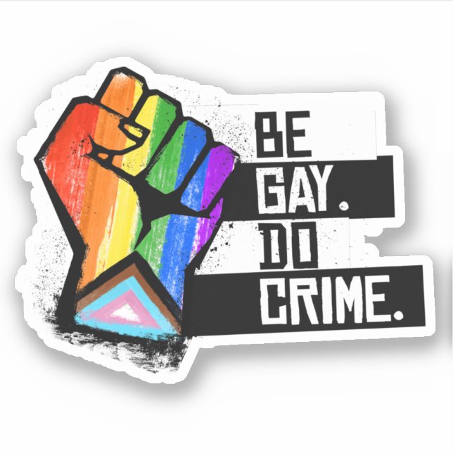Adesivo Seja Gay Faça Crime (Frente)