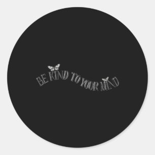 Adesivo Seja gentil com sua mente - bondade + lhismo
