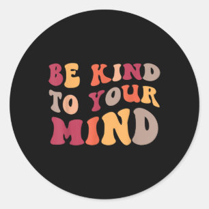 Adesivo Seja gentil com sua mente Consciência da saúde men