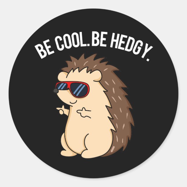 Adesivo Seja Legal, Engraçado Engraçado, Hedgehog Pun Dark (Frente)