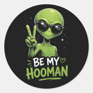 Adesivo Seja Meu Hooman 👽