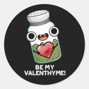 Adesivo Seja Meu Valen-timó Funny Valentine Pun Dark BG