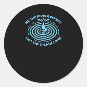 Adesivo Seja O Efeito De Ripple