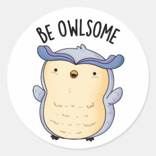 Adesivo Seja Owlsome Funny Owl Pun