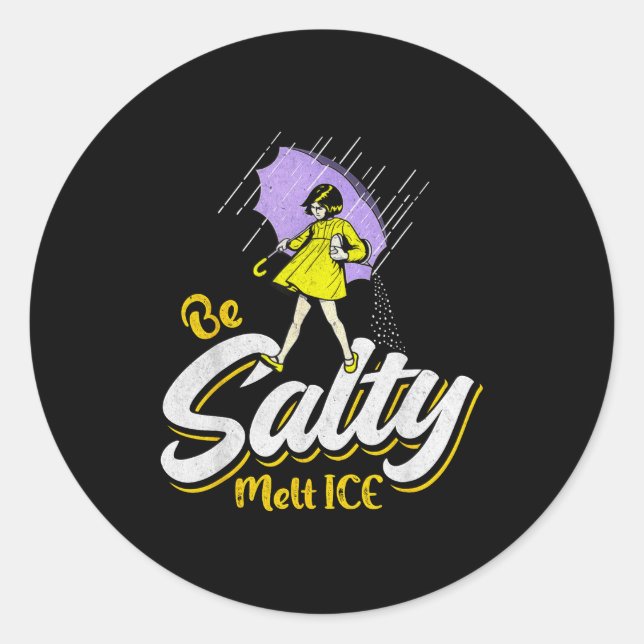 Adesivo Seja salgado derreta gelo  (Frente)