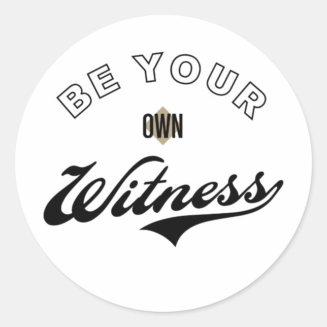 Adesivo Seja Sua Testemunha (Frente)