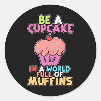 Adesivo Seja Um Cupcake Num Mundo De Cupcakes Cuecas De Mu