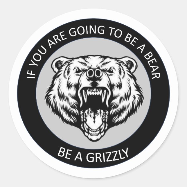 Adesivo Seja um Grizzly (Frente)