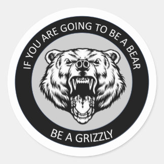 Adesivo Seja um Grizzly