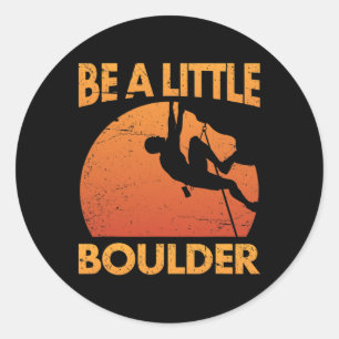Adesivo Seja Um Punhete Pequeno de Boulder Para Escaladore