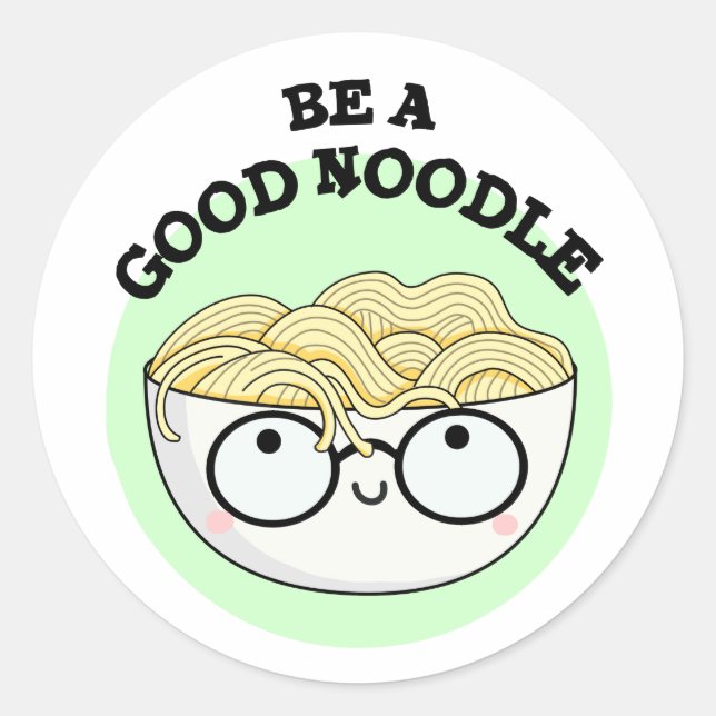 Adesivo Seja Uma Boa Tigela Engraçada De Noodle Pun (Frente)