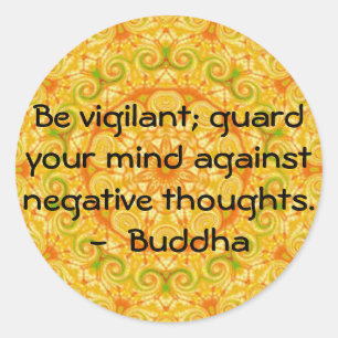 Adesivo Seja vigilante; guarde sua mente contra o negativo