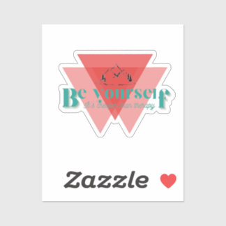 Adesivo Seja você mesmo. É mais barato que terapia.