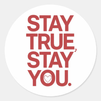 Adesivo Self Love Stay True Stay You Quote
