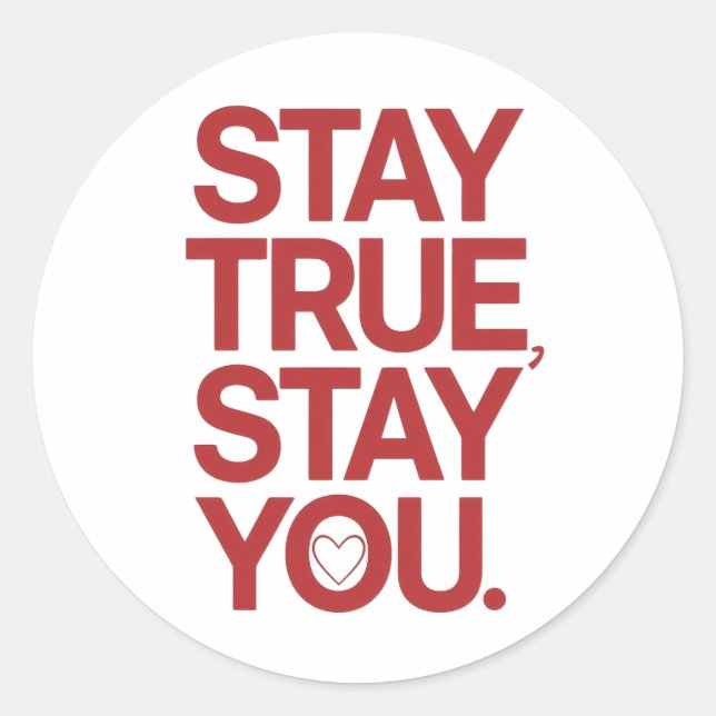 Adesivo Self Love Stay True Stay You Quote (Frente)