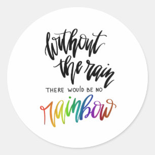 Adesivo Sem A Chuva Não Haveria Arco-Íris
