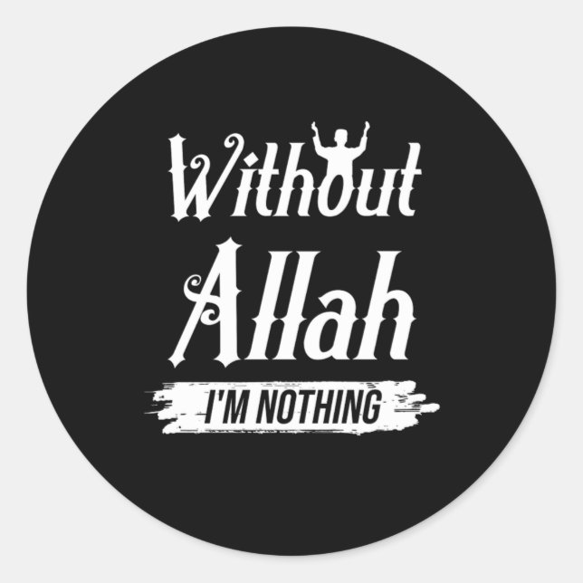 Adesivo Sem Alá Não Sou Nada De Presente Mesquita Islâmica (Frente)
